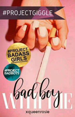 With The Bad Boy ✔