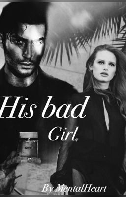 His bad girl (completed)