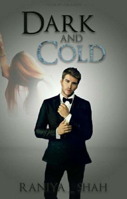 She's DARK He's COLD