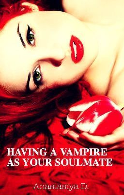 Having a Vampire as Your Soulmate