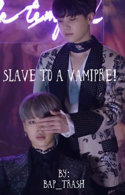 Slave to a Vampire! MYG+PJM