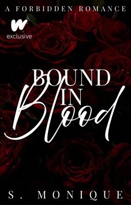 Bound in Blood (Previously: Fatal Alliances - Rewriting) 