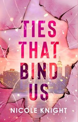 Ties That Bind Us by authornicoleknight