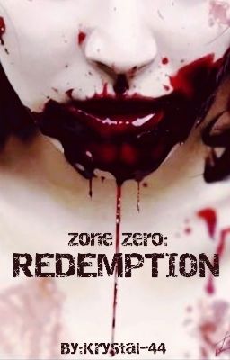 Zone Zero: Redemption (Book 2 of 3)