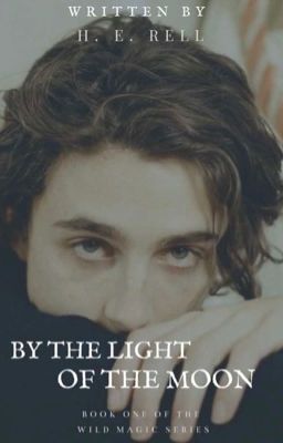 Wild Magic One: By the Light of the Moon-- A Wolf Shifter M/M Romance