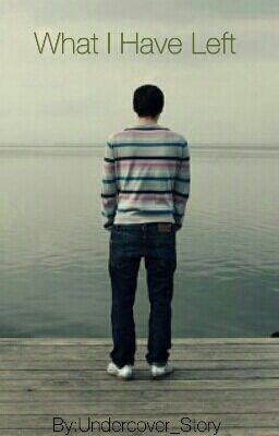 What I Have Left