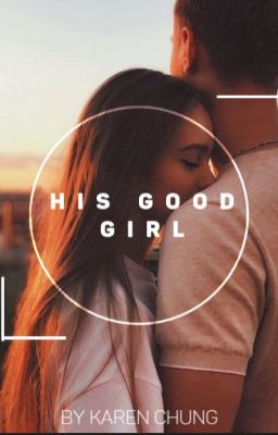 His Good Girl