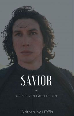 SAVIOR [Kylo Ren]