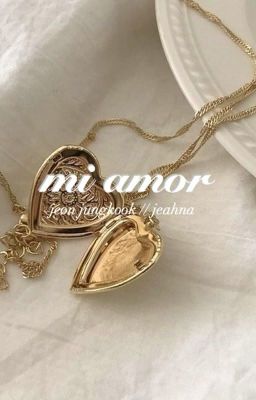 mi amor | jungkook AU