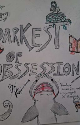 | Darkest Of Obsessions| Yandere stories from small to winged x Reader by Fanficwriter01