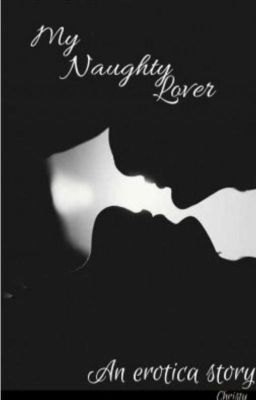 My Naughty Lover ✔️