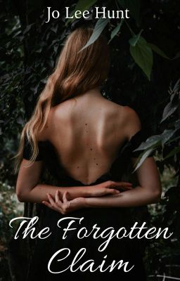 The Forgotten Claim (The Claim: Book 1)