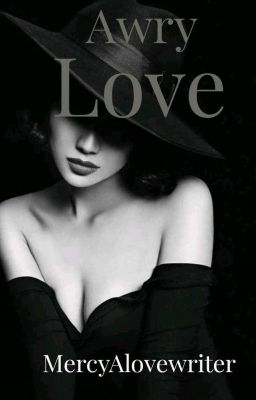 AWRY LOVE [1 & 2]