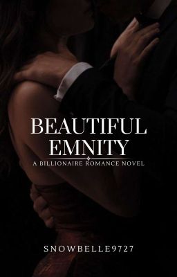 Beautiful Enmity. (A Billionaire Romance Novel)