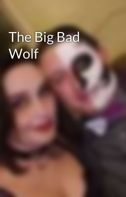 The Big Bad Wolf
