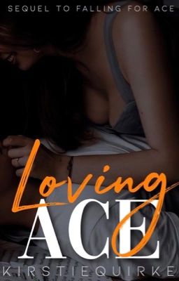 Loving Ace| 16+✔️