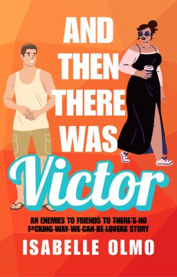 And Then There Was Victor by isabelle_olmo