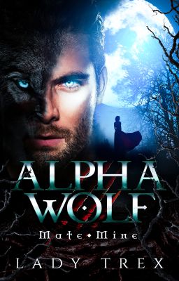 Alpha Wolf - Mate Mine