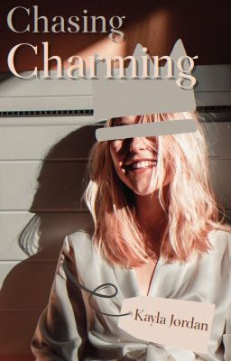 Chasing Charming ✔️