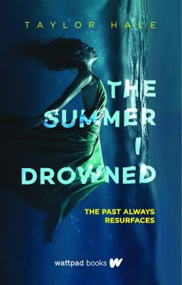 The Summer I Drowned (Wattpad Books Edition) cover