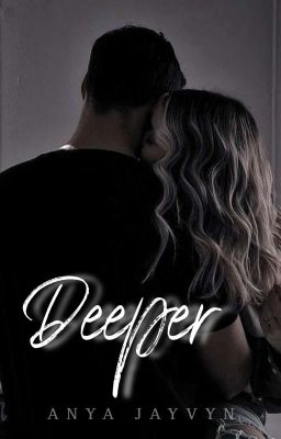 Deeper