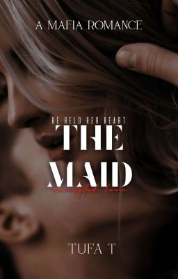 The Maid (Corrupted Love #1) |✓