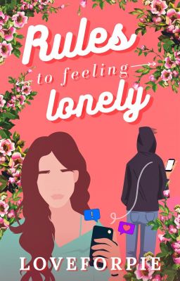 Rules to Feeling Lonely