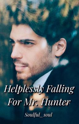 Helplessly Falling For Mr. Hunter