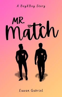 Mr. Match (BoyxBoy) ✓