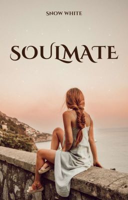 Soulmate by SnowWhite1309