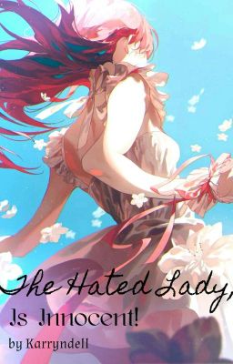 The Hated Lady  by Karryndellchill