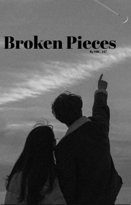 Broken Pieces