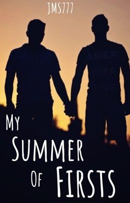 My Summer of Firsts