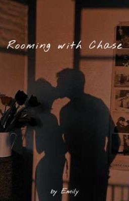 Rooming with Chase