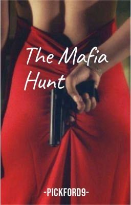 The mafia hunt.