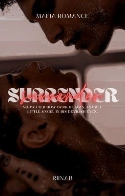 SURRENDER - Mafia Romance