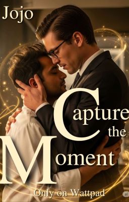 Capture The Moment (BL)