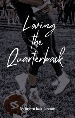 Loving the Quarterback