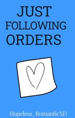 Just Following Orders