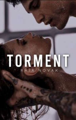 Torment | 18+ ✓ by rhianovak