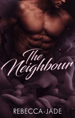 The Neighbour by Rebecca-Jade