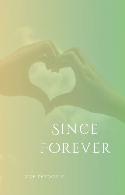 Since Forever