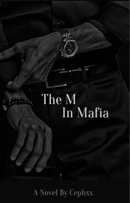 The M in Mafia by Cephxx