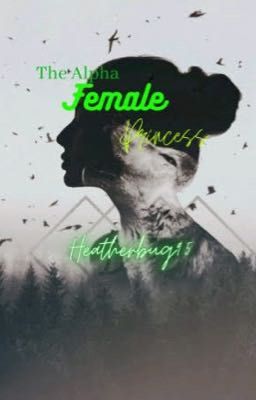 The Alpha Female Princess Book 1