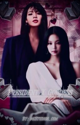 President X Goddess |JenLisa G!P|