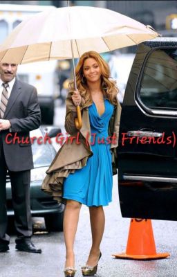 Church Girl (Just Friends)