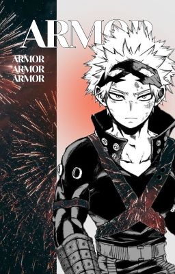 ARMOR [Bakugo Katsuki x reader]