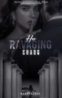 𝐇𝐞𝐫 𝐑𝐚𝐯𝐚𝐠𝐢𝐧𝐠 𝐂𝐡𝐚𝐨𝐬 | 𝟏𝟖+