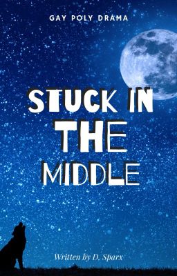 Stuck in the Middle (MxMxM)✔