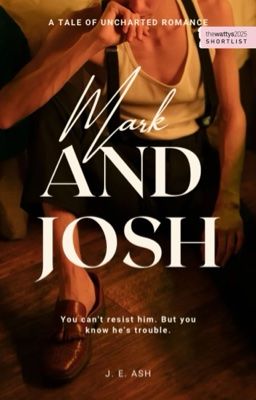 Mark and Josh (𝓑𝓸𝓸𝓴 𝓘)